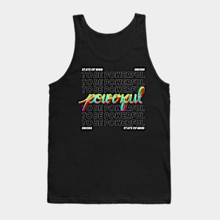 Powerful quote Tank Top